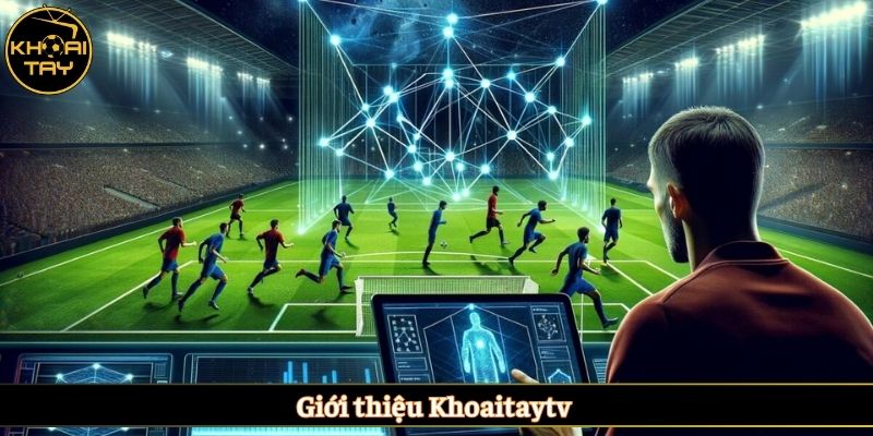 Giới thiệu Khoaitaytv